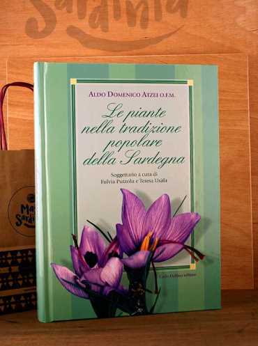 Carlo Delfino editore - Le piante nella tradizione popolare della Sardegna